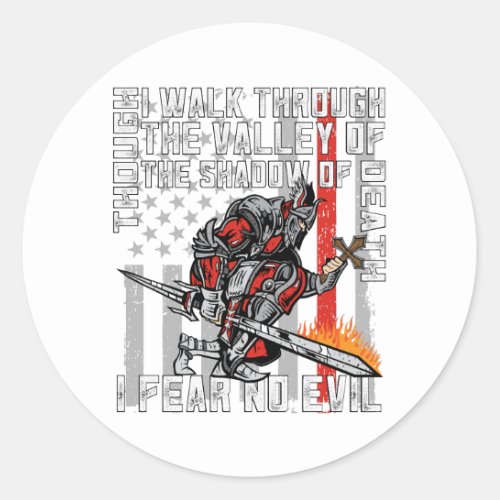 I Fear No Evil Firefighter Crusader Classic Round Sticker