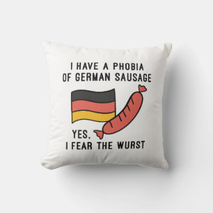 I Fear The Wurst Throw Pillow