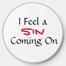 "I Feel A Sin Coming On" Phrase