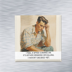 I Feel a Spree Coming  Funny Retro 50s Saying Magnet