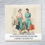 I Feel a Spree Coming  Funny Retro 50s Saying Magnet<br><div class="desc">This design was created though digital art. It may be personalized in the area provide or customizing by choosing the click to customize further option and changing the name, initials or words. You may also change the text color and style or delete the text for an image only design. Contact...</div>
