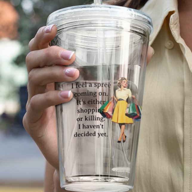 I feel a Spree Funny Retro Housewife  Acrylic Tumbler (Creator Uploaded)