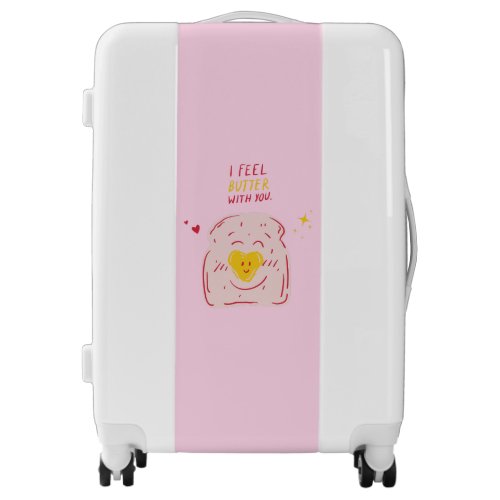 I Feel Better With You Funny Thing Puns Valentines Luggage