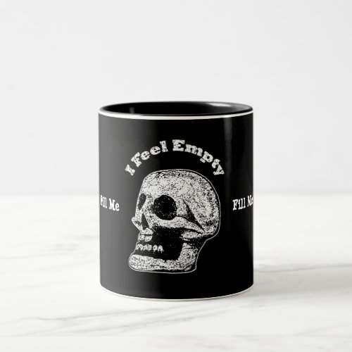 I Feel Empty Black And White Skull Two_Tone Coffee Mug