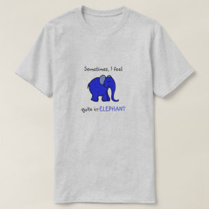 "I feel irrelephant" Blue Elephant Humorous Slogan T-Shirt