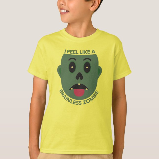 I Feel Like A Brainless Zombie Kids T-Shirt (Front)