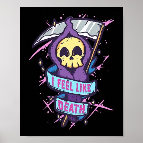 I Feel Like Death Pastel Goth Skeleton Grim Reaper Poster