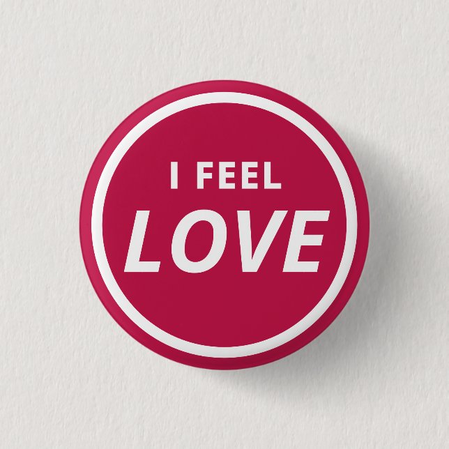 I Feel Love Red Communicating Feelings Button (Front)
