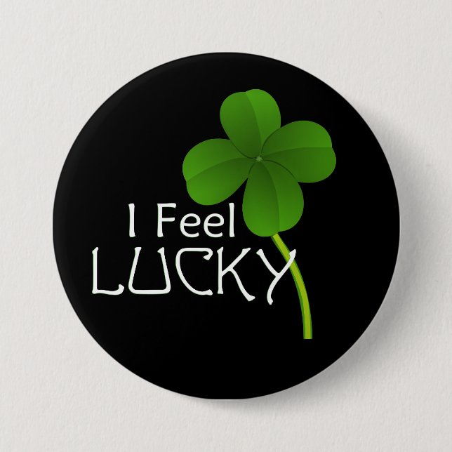 I Feel Lucky Four Leaf Clover Pinback Button (Front)