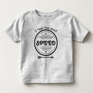 I Feel the Need for Speed Arrow & Stars Toddler T-shirt