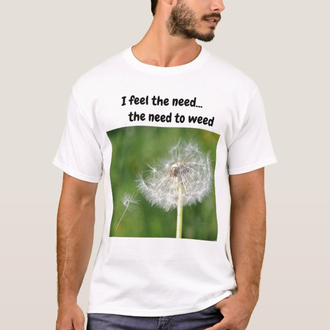 I feel the need...the need to T-Shirt (Front)
