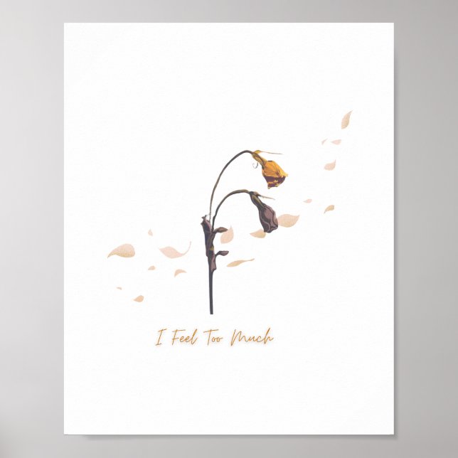 I Feel Too Much_ Soft Emotional Wall Art (Front)