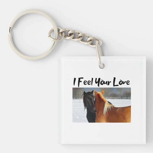 I Feel Your Love - Keychain (Front)