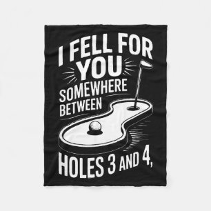 I Fell For You Somewhere Holes 3 And 4 Mini Golf  Fleece Blanket