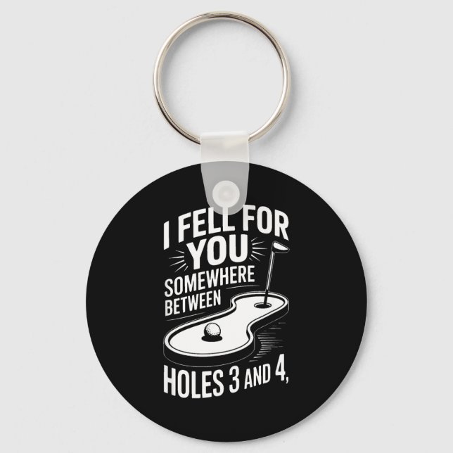 I Fell For You Somewhere Holes 3 And 4 Mini Golf  Keychain (Front)