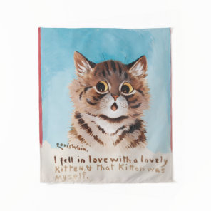 I Fell in Love With a Lovely Kitten (Myself) Tapestry