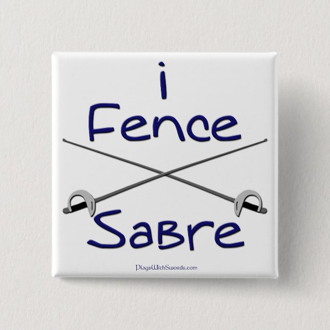 i Fence Sabre (BLUE) Pinback Button (Front)