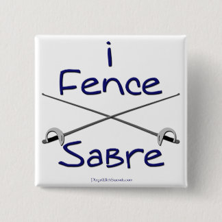 i Fence Sabre (BLUE) Pinback Button