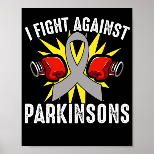 I Fight Against Parkinsons  Parkinsons Disease Poster
