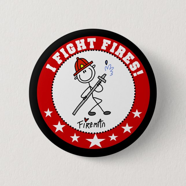 I Fight Fires Firefighter Button (Front)