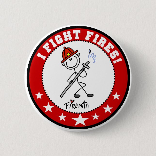 I Fight Fires Firefighter Button (Front)