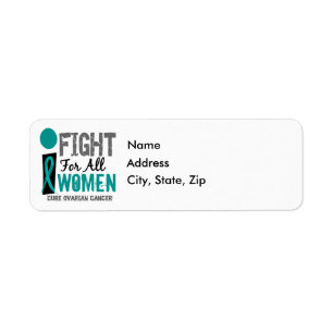 I Fight For All Women Ovarian Cancer Label