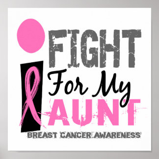 I Fight For My Aunt Breast Cancer Poster