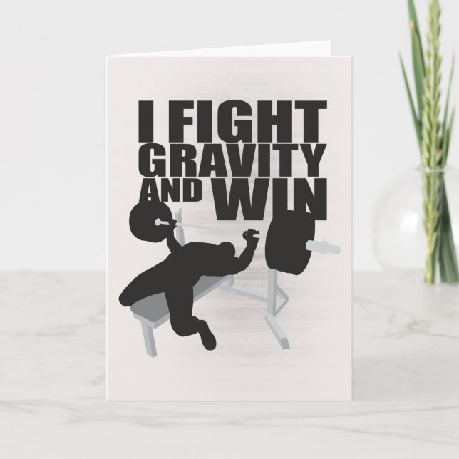 I Fight Gravity and Win - Lifting Motivation Card (Front)