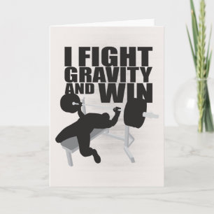 I Fight Gravity and Win - Lifting Motivation Card