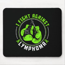 I Fight Lymphoma Awareness Support Boxing Gloves  Mouse Pad