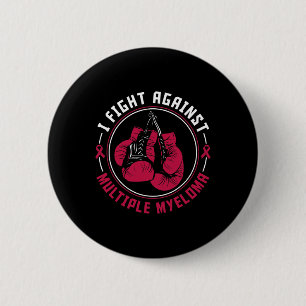 I Fight Multiple Myeloma Awareness Support Boxing  Button
