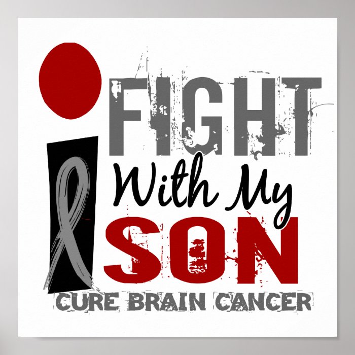 I Fight With My Son Brain Cancer Poster