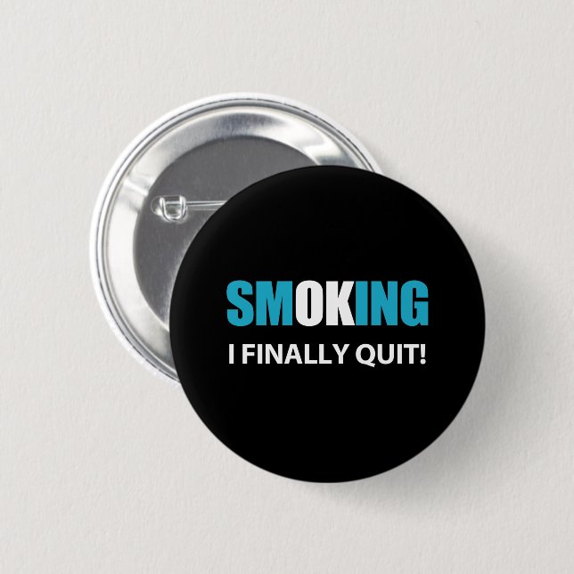 I Finally Quit - Stopped Smoking Reward Button (Front & Back)