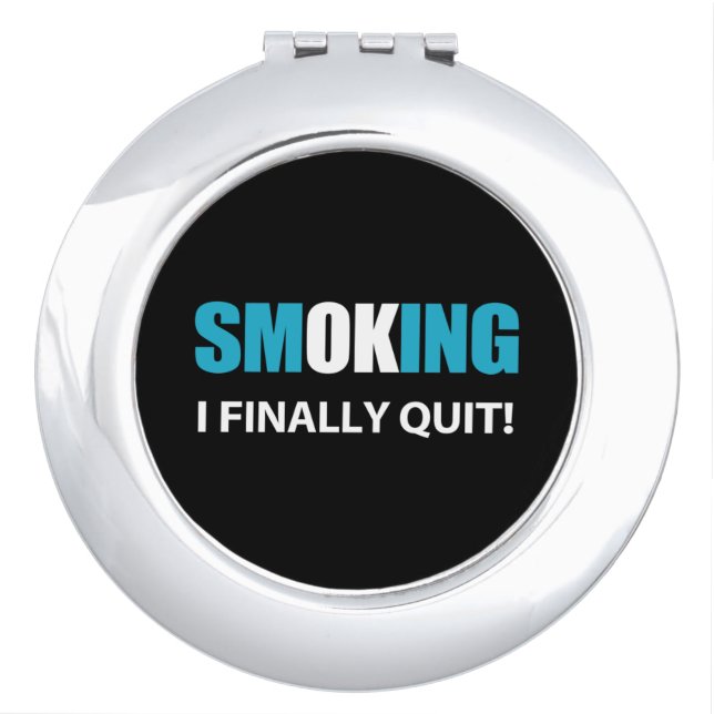 I Finally Quit - Stopped Smoking Reward Compact Mirror (Front)
