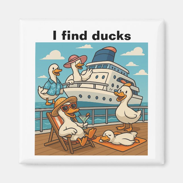 I find ducks - rubber duck hide on cruise ship magnet (Front)