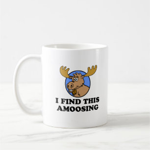 I Find This Amoosing Funny Moose Mug