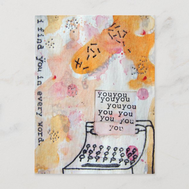 I Find You In Every Word Postcard (Front)