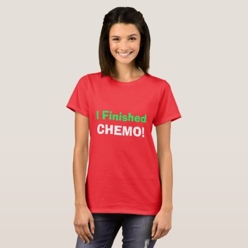 I Finished Chemo Hooray 4Irene T_Shirt