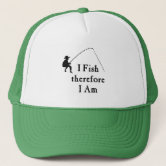 Trucker Hat I Fish Therefore I Am Fishing Funny Happy Fish Fish Polyester