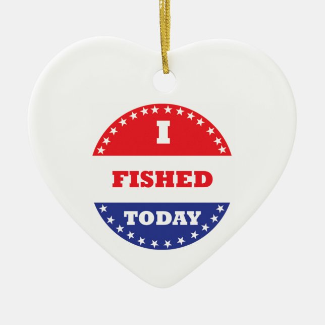I Fished Today Ceramic Ornament (Front)