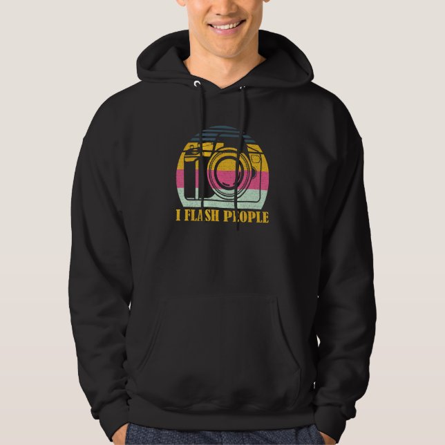 I Flash People Groovy Photographer Camera Photogra Hoodie (Front)
