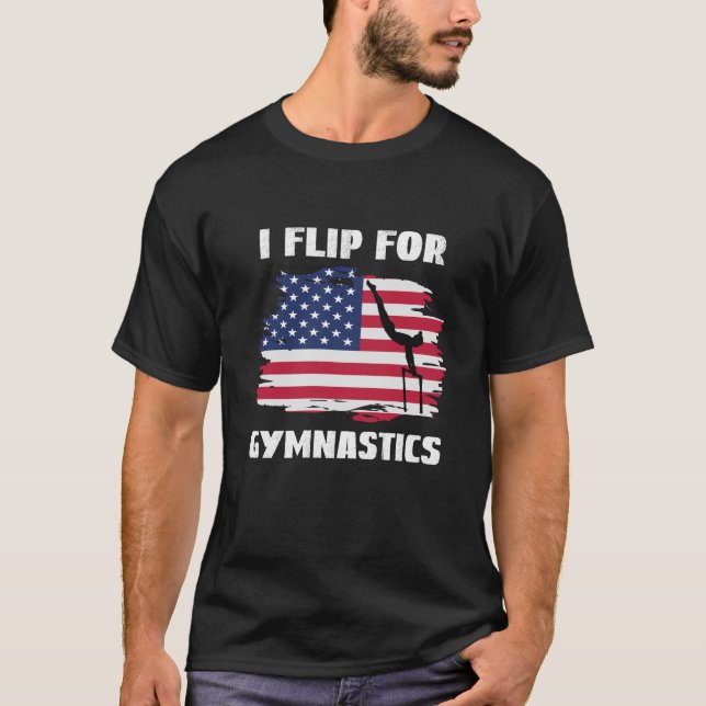 I Flip For Gymnastics, Backflip T-Shirt (Front)