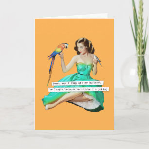 I Flip Off My Husband Birthday Card