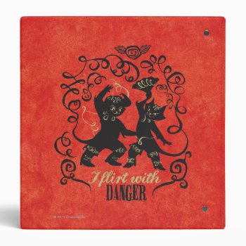I Flirt With Danger 2 Binder by pussinboots at Zazzle