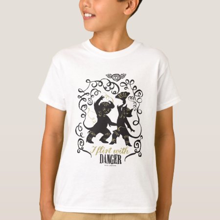 I Flirt With Danger 2 T-shirt
