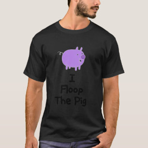 I Floop The Pig Classic T-Shirt