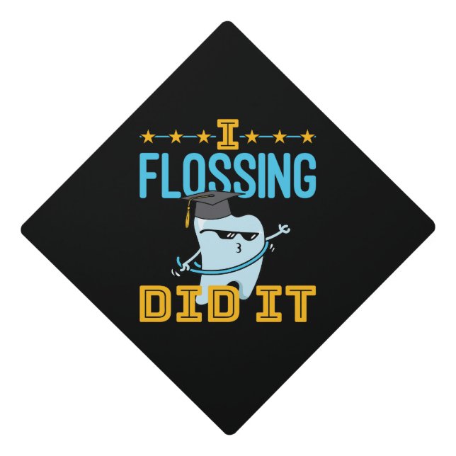 I Flossing Did It Dental Graduation Dentist RDH Cap Topper (Front)