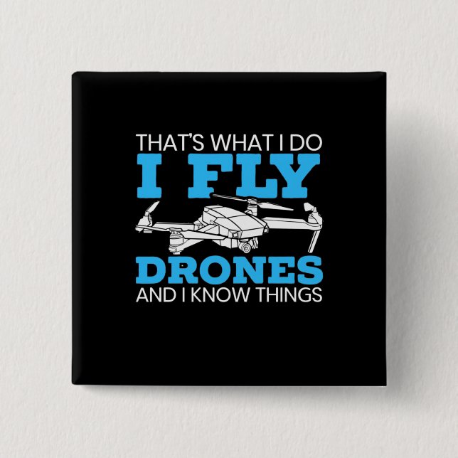 I Fly Drones Button (Front)
