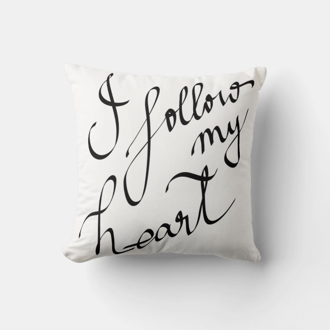 I Follow My Heart Calligraphy Black Modern Throw Pillow (Front)