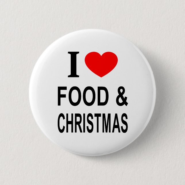 I ❤️ FOOD & CHRISTMAS I LOVE FOOD & CHRISTMAS I HE BUTTON (Front)